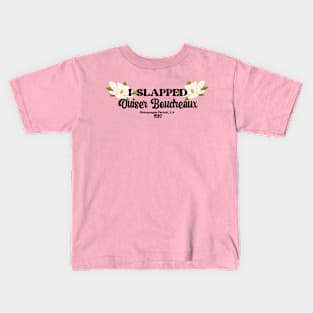 I slapped Ouiser Boudreaux Kids T-Shirt